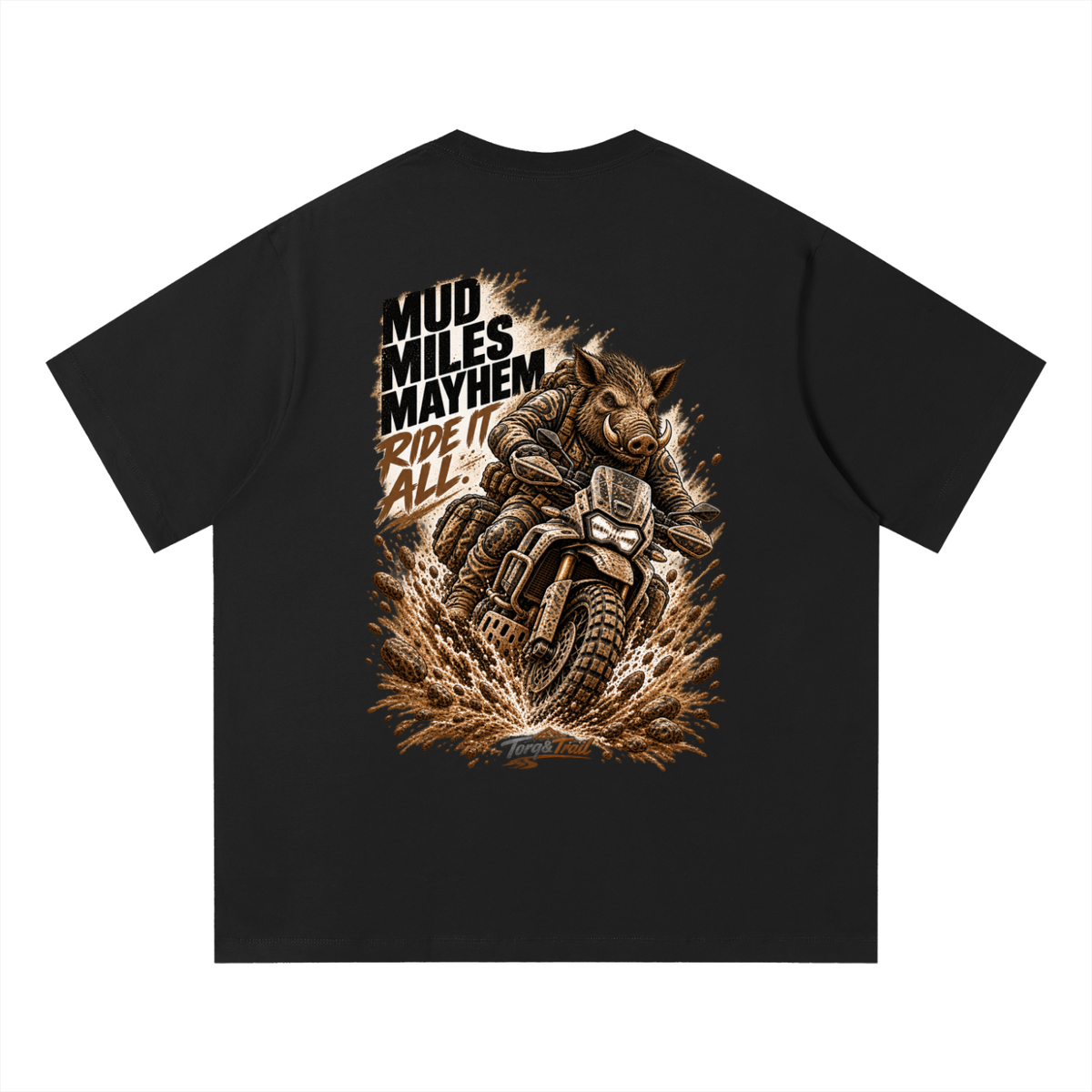 Mud Miles Mayhem Adventure Motorcycle T-Shirt