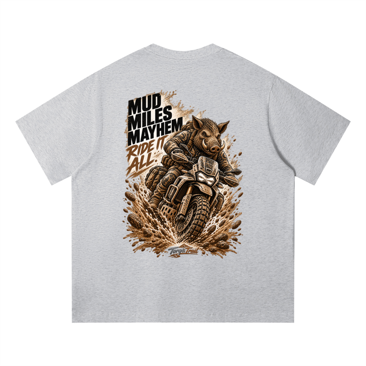 Mud Miles Mayhem Adventure Motorcycle T-Shirt