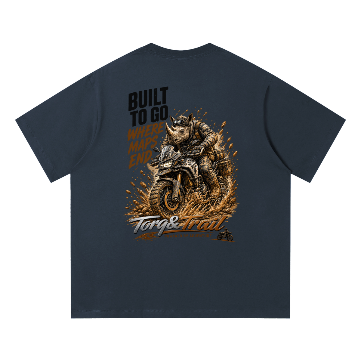 Built To Go Where Maps End Adventure Motorcycle T-Shirt