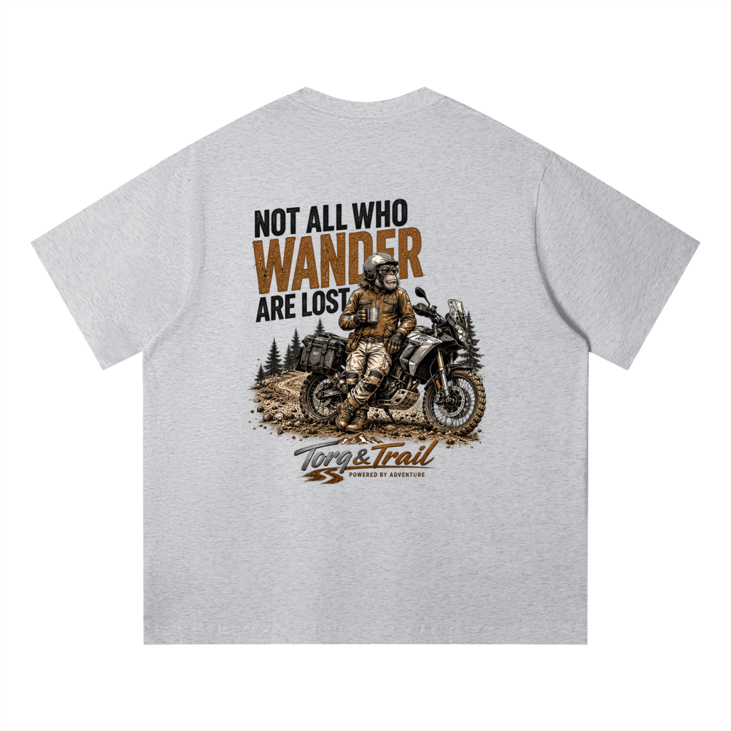 Not All Who Wander Are Lost Adventure Motorcycle T-Shirt