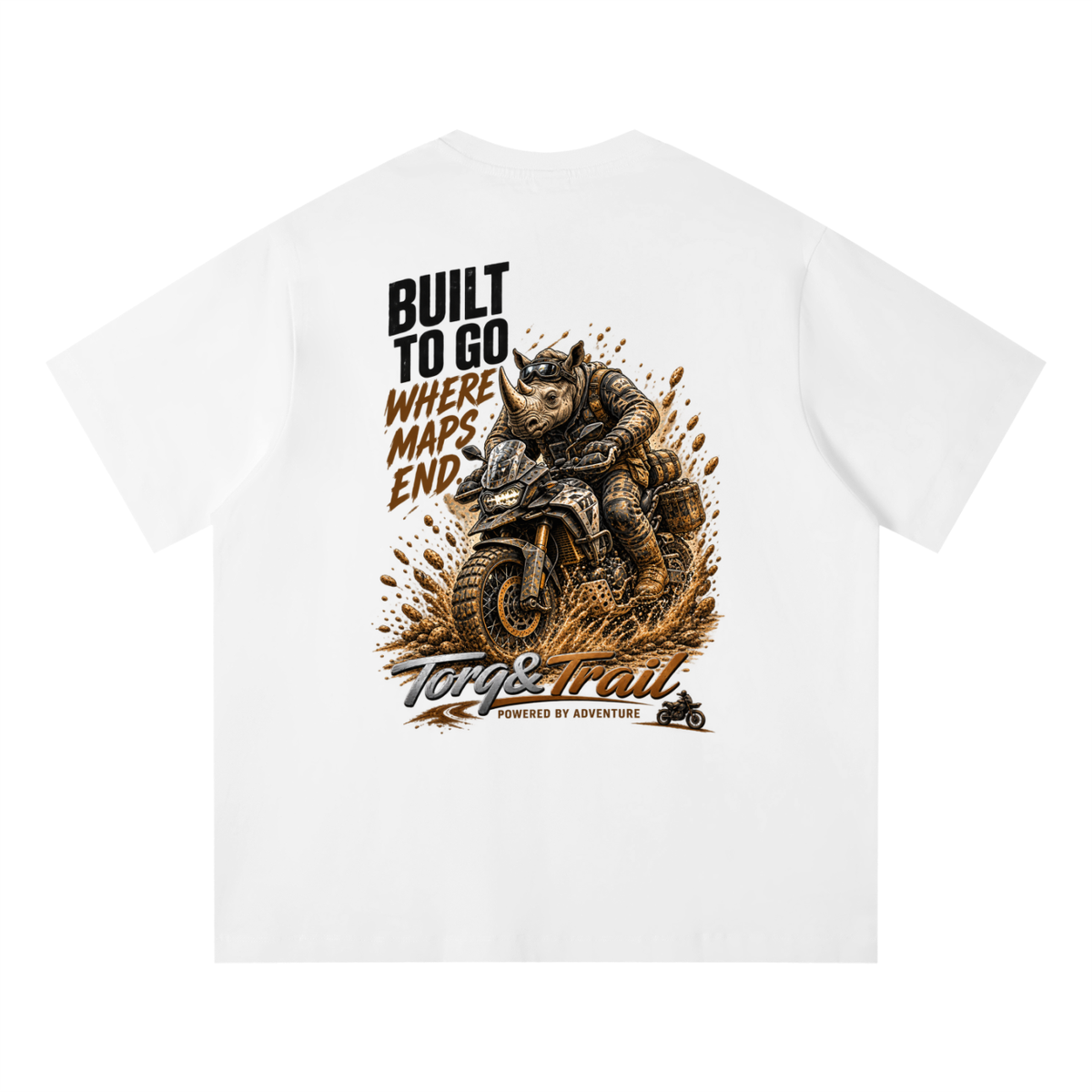 Built To Go Where Maps End Adventure Motorcycle T-Shirt