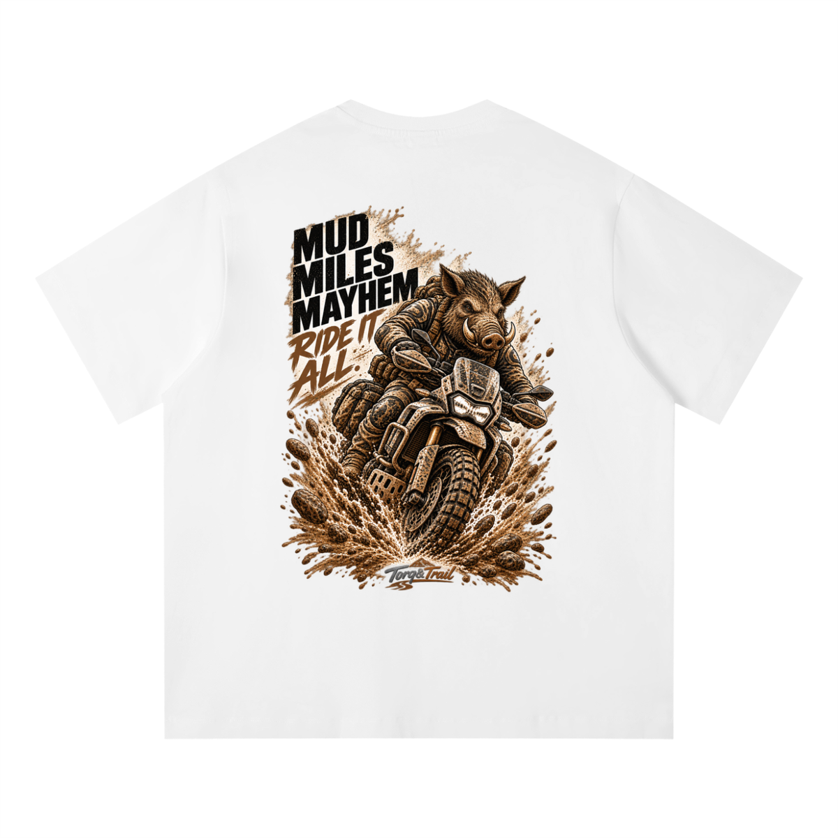 Mud Miles Mayhem Adventure Motorcycle T-Shirt