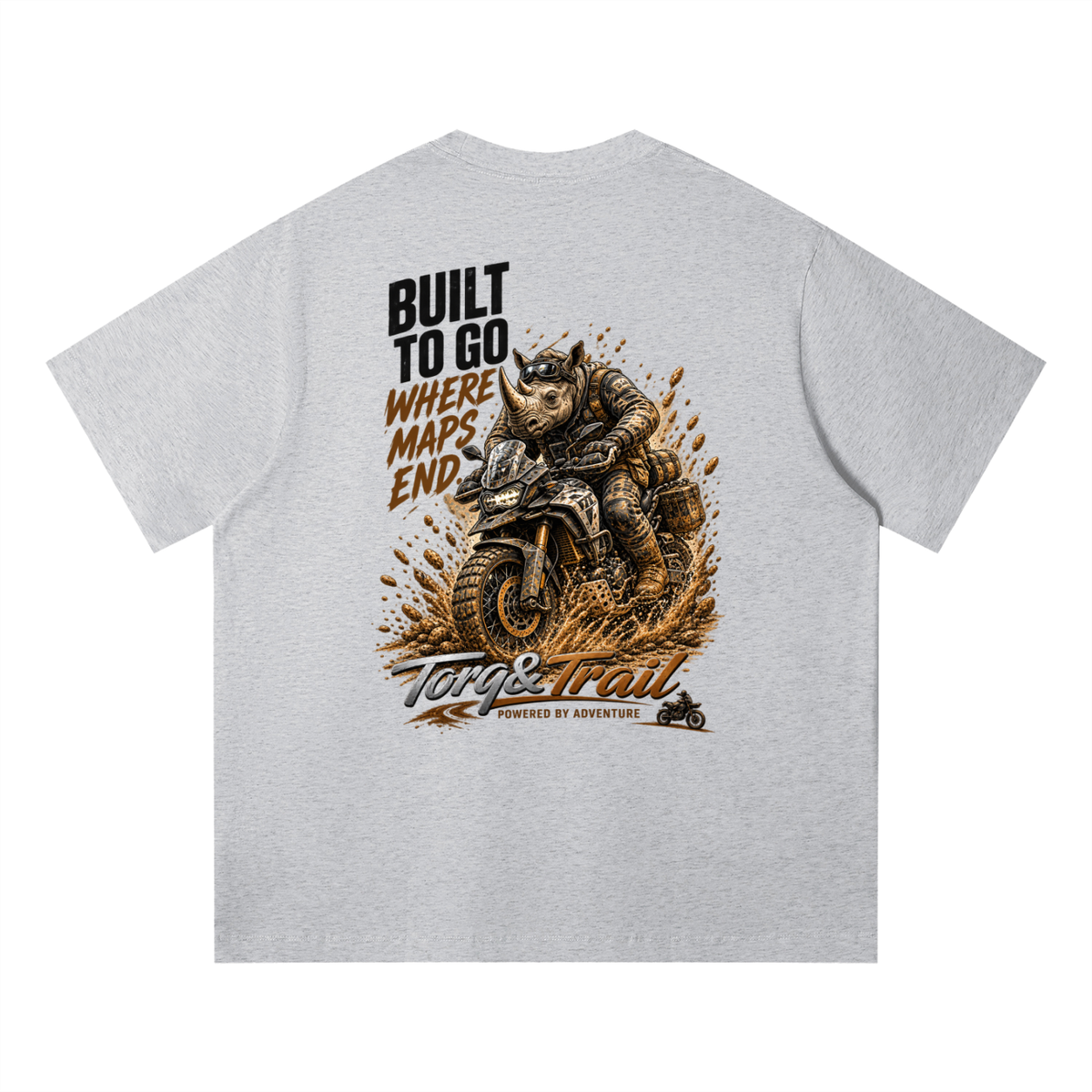 Built To Go Where Maps End Adventure Motorcycle T-Shirt