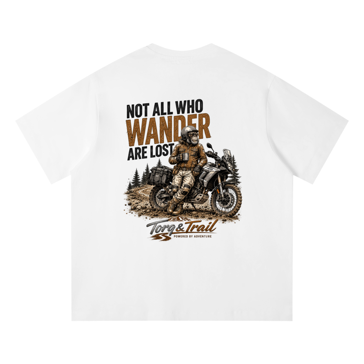 Not All Who Wander Are Lost Adventure Motorcycle T-Shirt