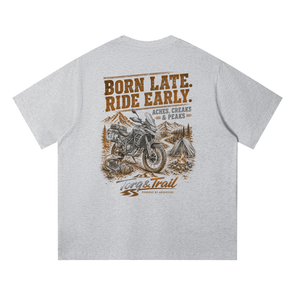 Born Late Ride Early Adventure Motorcycle T-Shirt